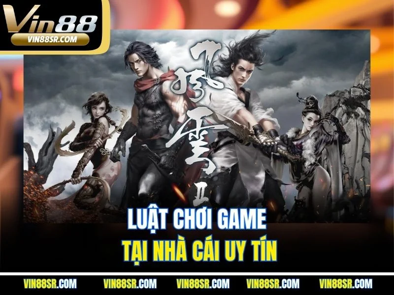 Luật chơi game tại nhà cái uy tín
